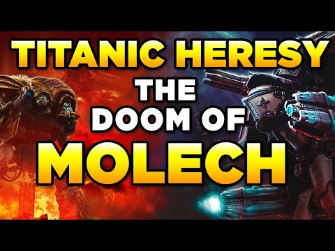 40K - THE TITANIC DOOM OF MOLECH | Warhammer 40,000 Lore/History