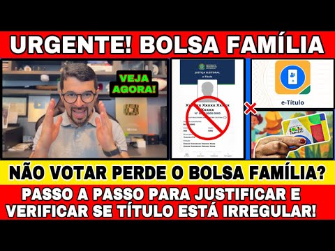 QUEM NÃO VOTAR PERDERÁ  O BOLSA FAMÍLIA? PASSO A PASSO PARA JUSTIFICAR O VOTO PELO APLICATIVO