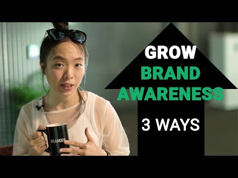 3 ways to build awareness for your brand