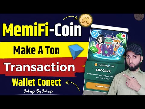 Make TON Transaction Memefi Coin | Memefi Make TON Transaction | Memefi Connect Wallet Update |