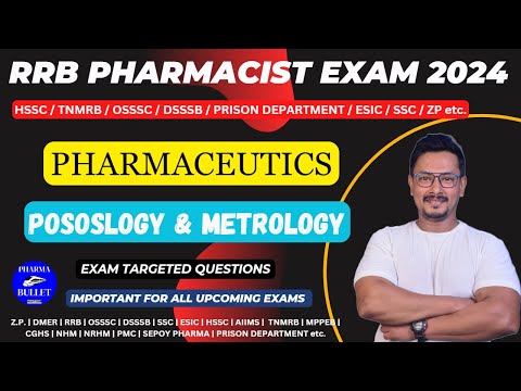 RRB PHARMACIST EXAM PREPARATION 2024 / PHARMACEUTICS MCQS / POSOLOGY & METROLOGY QUESTIONS