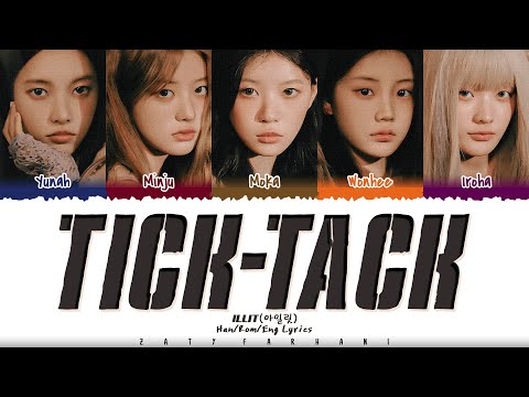 ILLIT (아일릿) - ‘Tick-Tack’ Lyrics [Color Coded_Han_Rom_Eng]