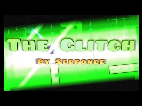 Geometry Dash - The Glitch By Serponge (3 Coins)