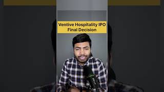 Ventive Hospitality IPO Final Decision | Latest IPO GMP #shorts #latestipo #ipo #ipoalert