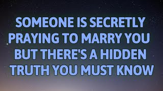 Angels Say Someone Is Secretly Praying To Marry You – But There's A Hidden Truth...| Angel Message