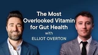 Vitamin B1 (Thiamine) for Gut and Mitochondrial Health - With Elliot Overton