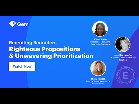 Recruiting Recruiters – Righteous Propositions & Unwavering Prioritization