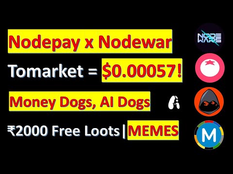 Nodepay x Noidewar: Tomarket = $0.00057! Money Dogs, AI Dogs & ₹2000 Free Loots 🎉 | MEMEMELAND