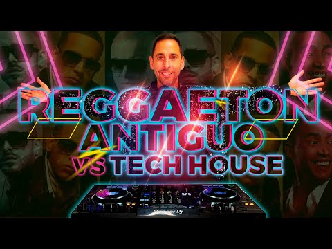 Reggaeton Antiguo vs Tech House (Daddy Yankee,Don Omar, Wisin & Yandel, Calle 13, J Balvin) JAREZ DJ