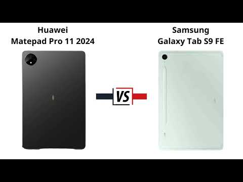 Huawei Matepad Pro 11 2024 vs Samsung Galaxy Tab S9 FE