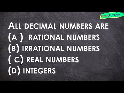 All decimal numbers are (a )rational numbers (b) irrational numbers ( c) real numbers  (d) integers