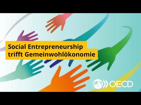 Social Entrepreneurship trifft Gemeinwohlökonomie