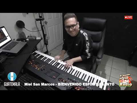 MIEL SAN MARCOS - BIENVENIDO ESPÍRITU SANTO