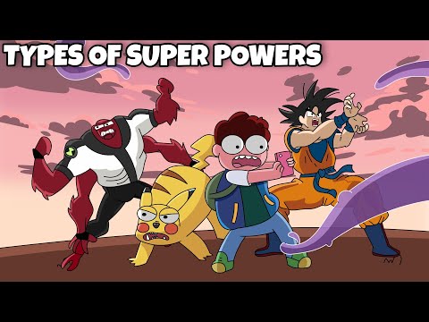 Types Of Superpowers | Ft. Ben10