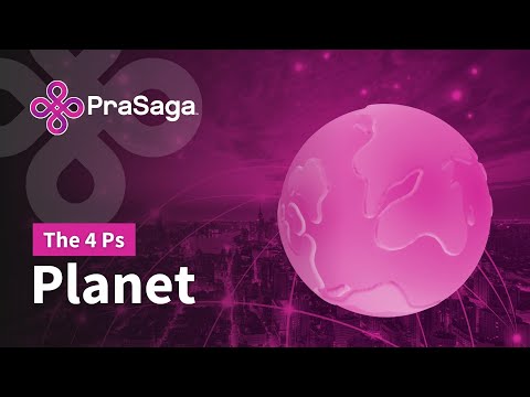 PraSaga: The Values that Guide Us - Planet