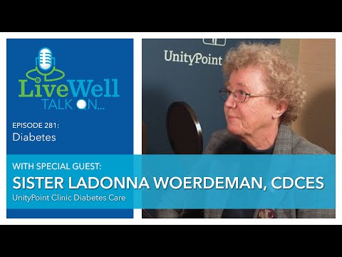 Ep. 281 - LiveWell Talk On...Diabetes (Sister Ladonna Woerdeman, RD, LD, CDCES)