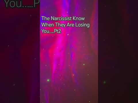 #narcissists THE NARCISSIST KNOW WHEN THEY ARE LOSING YOU…PT2