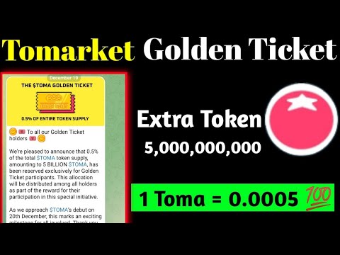 Tomarket Golden Ticket 🔱🎫 | Extra 5000,000,000 Toma Token Destruction | Tomarket Allocation |