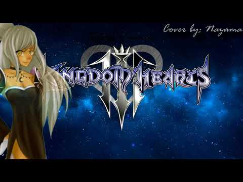 Kingdom Hearts 3 - Don't Think Twice & Oath Cover【Nazuma】