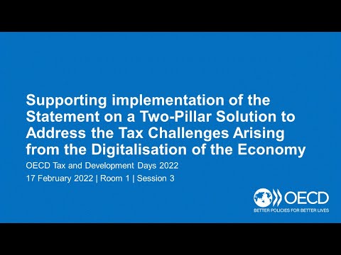 OECD Tax and Development Days 2022 (Day 2 Room 1 Session 3): Two-Pillar Solution