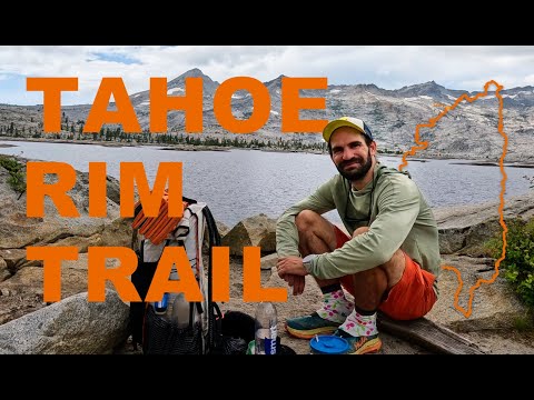 Thruhiking Around Lake Tahoe-175 Miles on the Tahoe Rim Trail. Featuring a special visitor on Day 4!