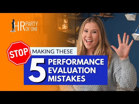 Stop Making These 5 Performance Evaluation Mistakes