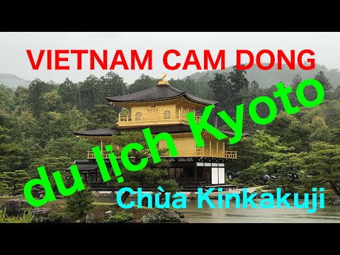 VIETNAM CAM DONG    du lịch Kyoto Chùa Kinkakuji