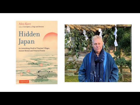 Book Break: Alex Kerr, author of “Hidden Japan”