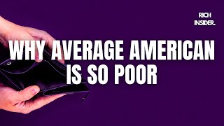 Why Americans Are So Poor | Financial Struggles of American People | Why Americans Have A Poor Life