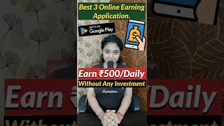 3 Best Online Earning Apps. Work From Home Jobs 2024. #shorts #earnmoneyonline #onlinejobsathome