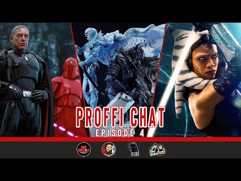 Proffi Chat Episode 4 | Hot Toys Moff Gideon Beskar | Prime 1 Gutz | Ahsoka Series