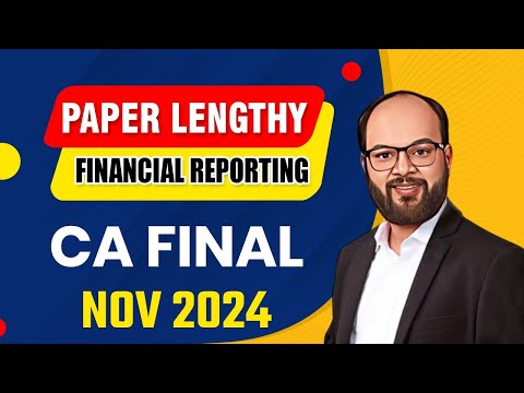 Paper lengthy FR CA Final Nov 24 | How to 101% Pass in CA Final FR Nov 24 | How to Attempt FR Paper