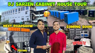 Dj Sarzen Cabinet House Full Tour || Sound Testing || Big Roadshow Coming Soon 🔥