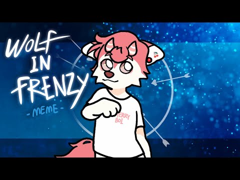 wolf in frenzy meme || flipaclip