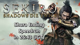 Qttsix｜Sekiro Speedrun - Shura Ending in 26:43 IGT (WR in 2019/04/17)