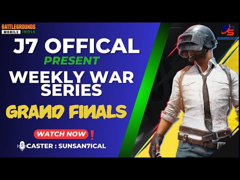 [HINDI] J7 OFFICIAL WEEKLY WAR SERIES GRAND FINALS DAY 2  || CASTER SUNSAN7ICAL