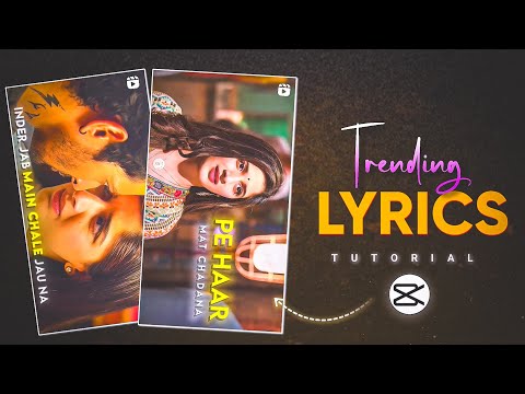 New Trending Reels Lyrics Video Video in Capcut | Trending Lyrics Video Editing |   Capcut Tutorial