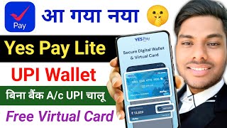 Yes Pay Lite Wallet Full Review Hindi Yes Bank @Yes_pay_Lite_Wallet Account Create Kese karen