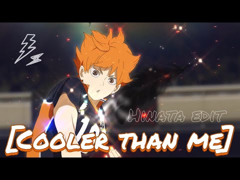 Hinata Shōyō edit - Cooler Than Me