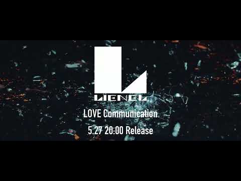 Lienel「LOVE Communication」Teaser