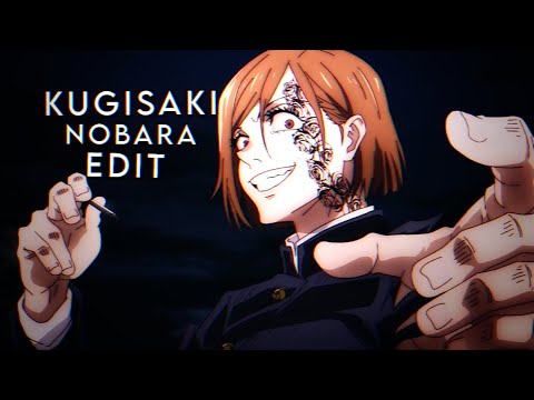 Kugisaki nobara edit