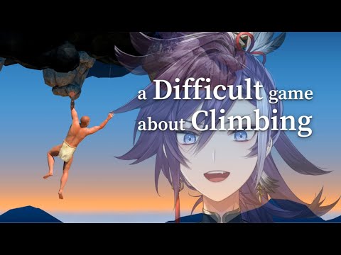 【A DIFFICULT GAME ABOUT CLIMBING】HANG IN THERE BABY!