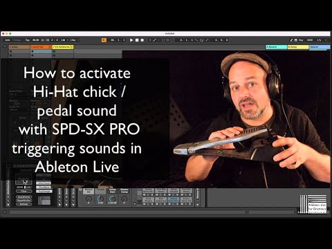 How to activate closed Hi-Hat pedal chick sound with SPD SX PRO for triggering in Ableton Live