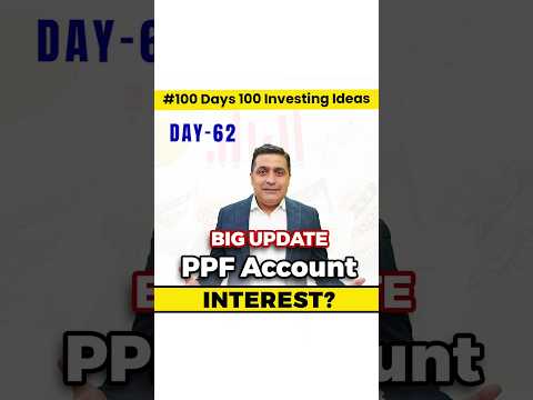 PPF Account Interest Rate 2024  | Public Provident Fund New Rules | 100 Days of 100 Investment Ideas