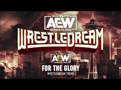 "For The Glory" AEW WrestleDream Theme [OFFICIAL AUDIO] | AEW Music