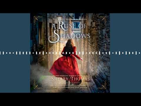 A RUSE OF SHADOWS by Sherry Thomas | Audiobook Excerpt