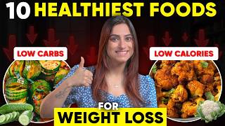 10 Low-Carb and Low-Calorie Foods for Weight Loss | By GunjanShouts