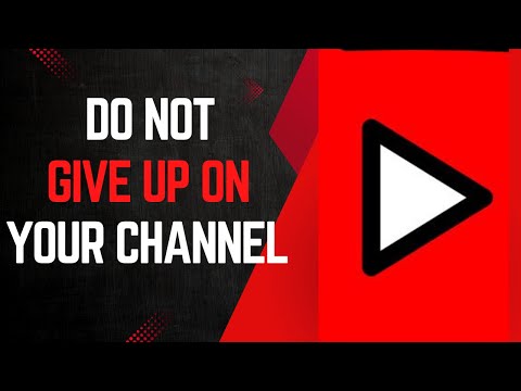 Why you shouldn't give up on you youtube channel.