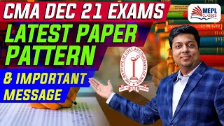 CMA Dec21 Exam Latest Paper Pattern & Important Message |Mohit Agarwal