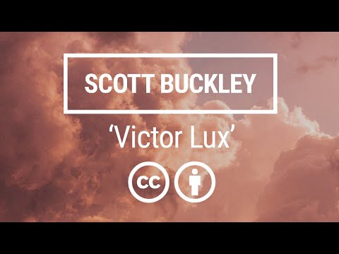 'Victor Lux' [Inspirational Orchestral CC-BY] - Scott Buckley